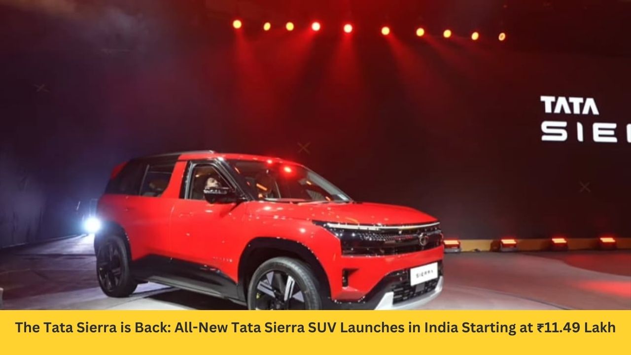 The Tata Sierra is Back: All-New Tata Sierra SUV Launches in India Starting at ₹11.49 Lakh