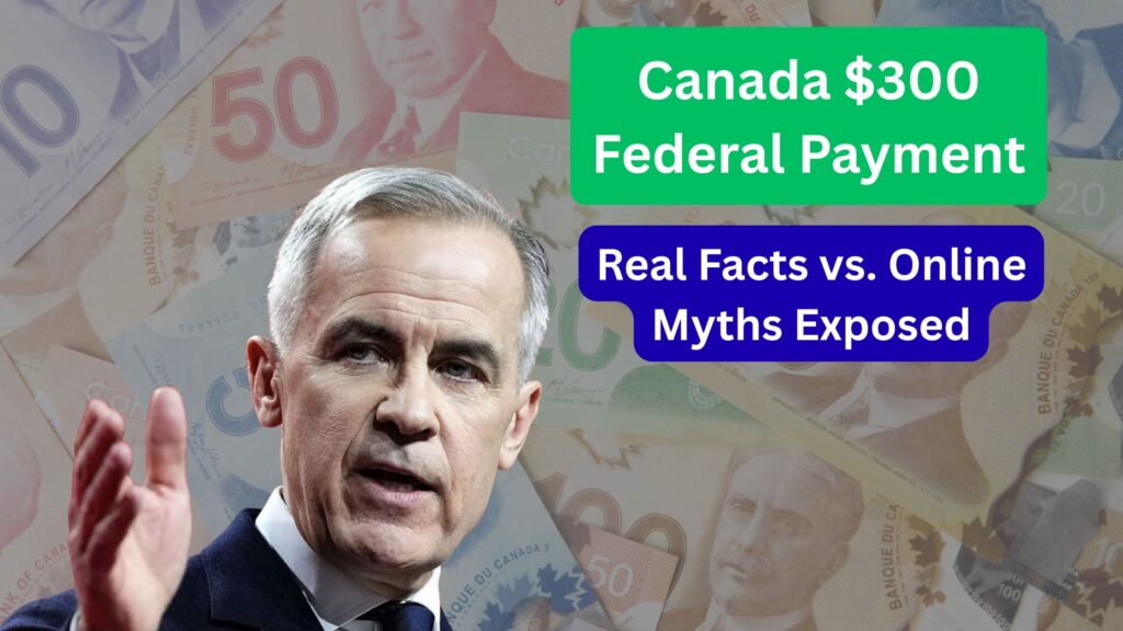 Current image: Canada $300 Federal Payment