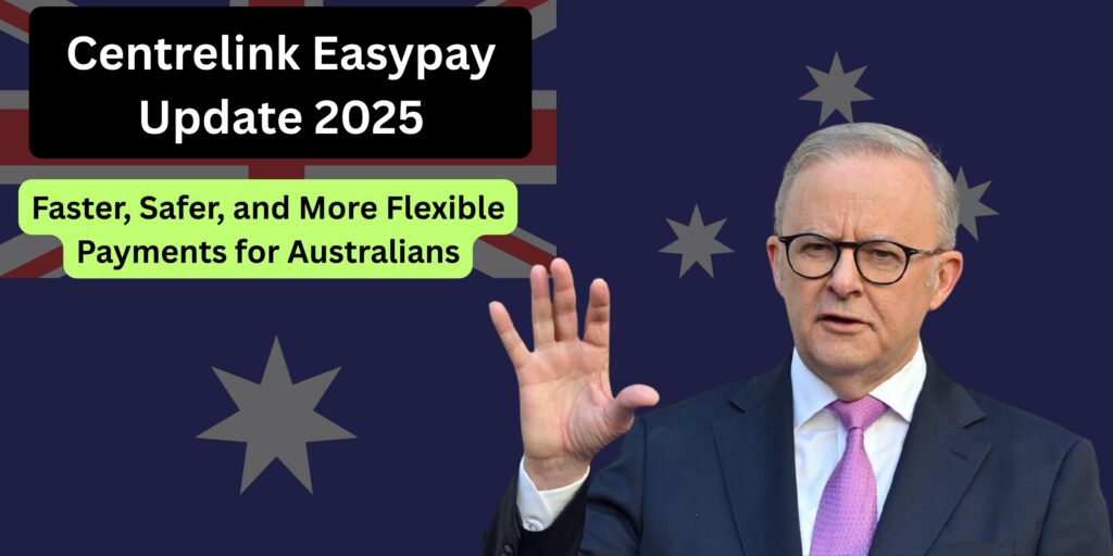 Current image: Centrelink Easypay Update