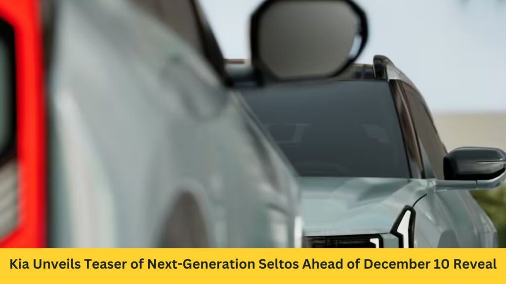Kia Unveils Teaser of Next-Generation Seltos Ahead of December 10 Reveal: Modern, Larger, and Revolutionary Design