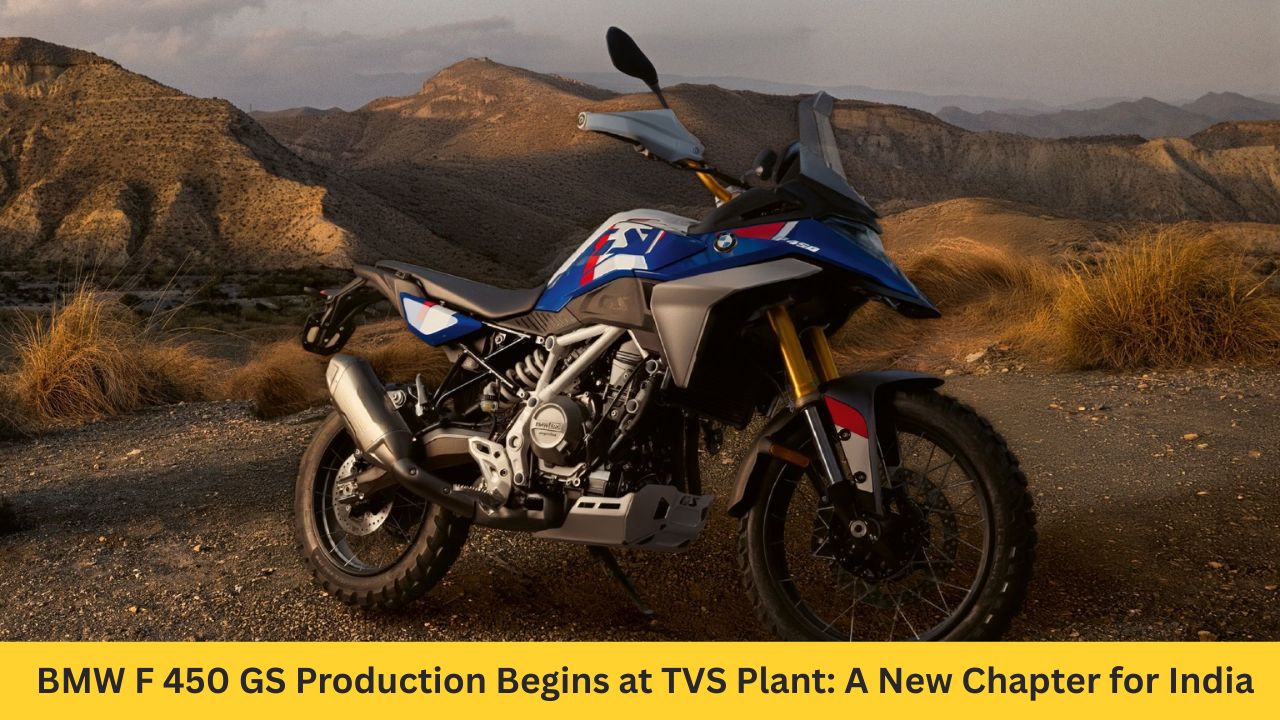 BMW F 450 GS Production Begins at TVS Plant: A New Chapter for Adventure Bikes in India