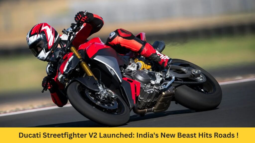 Ducati Streetfighter V2 Launched: India's New Beast Hits Roads at Rs 17.50 Lakh – Full Specs, Features & Thrills Revealed!